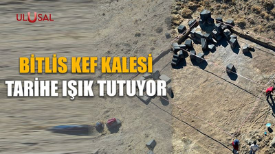 Bitlis Kef Kalesi tarihe ışık tutuyor